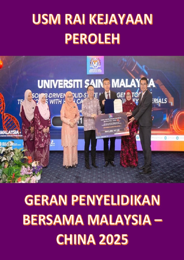 eposter USM RAI KEJAYAAN PEROLEH GERAN PENYELIDIKAN BERSAMA MALAYSIA CHINA 2025 